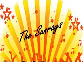 The Sunrays