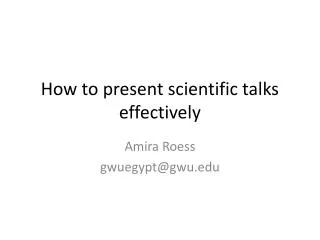 How to present scientific talks effectively