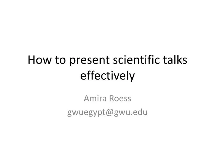 how to present scientific talks effectively