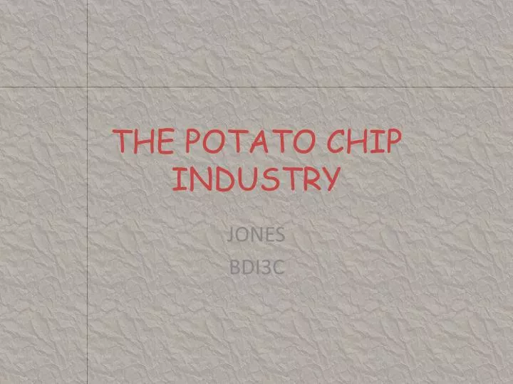 the potato chip industry