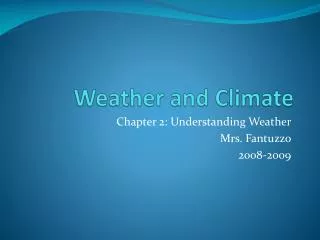 Weather and Climate