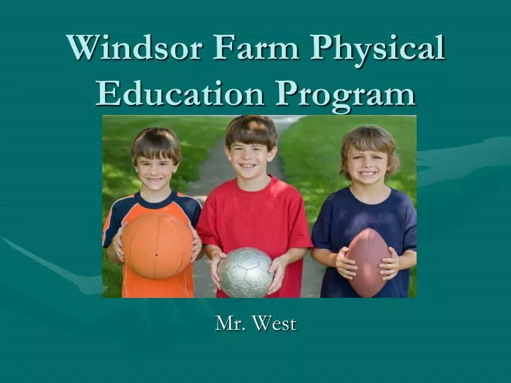 windsor farm physical education program