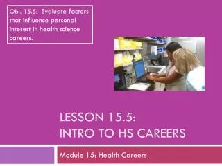 Lesson 15.5: Intro to HS Careers