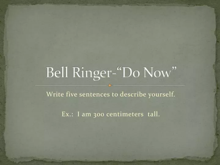 bell ringer do now