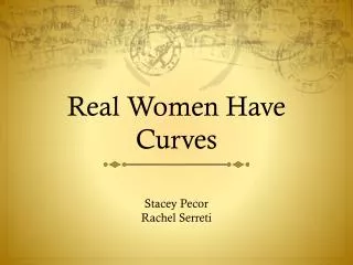 Real Women Have Curves