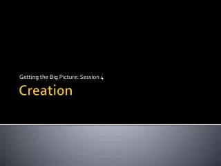 getting the big picture session 4
