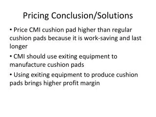 Pricing Conclusion/Solutions