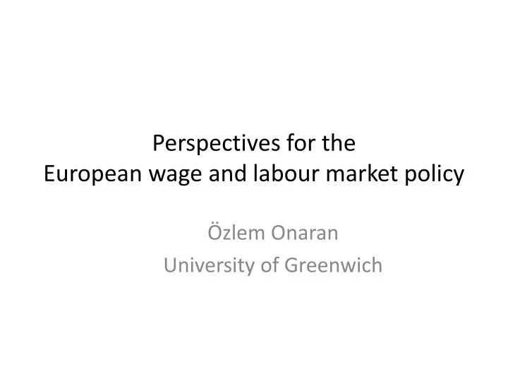 perspectives for the european wage and labour market policy