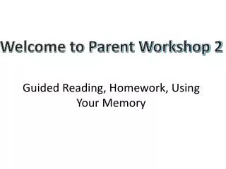 Guided Reading, Homework, Using Your Memory