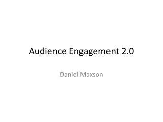 Audience Engagement 2.0