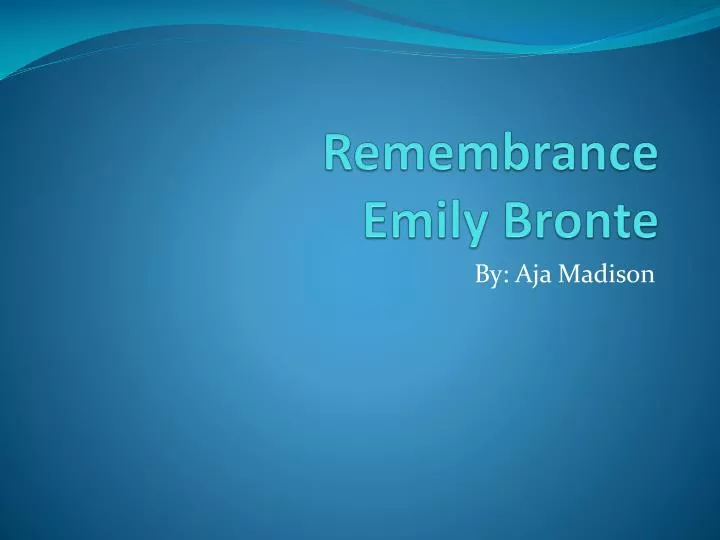 remembrance emily bronte