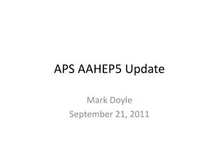 APS AAHEP5 Update