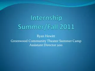 Internship Summer/Fall 2011