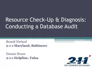 Resource Check-Up &amp; Diagnosis: Conducting a Database Audit