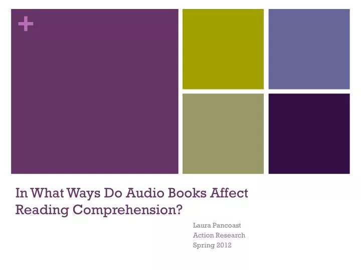 in what ways do audio books affect reading comprehension