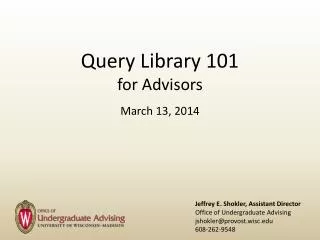 Query Library 101 for Advisors