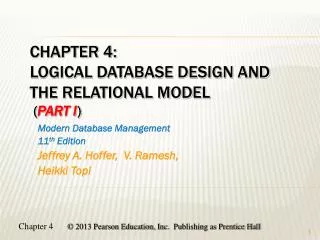 Chapter 4: Logical Database Design and the Relational Model ( Part I )