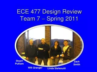 ECE 477 Design Review Team 7 ? Spring 2011