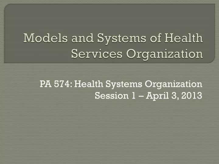 models and systems of health services organization