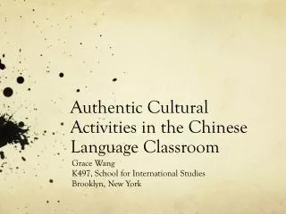 Authentic Cultural Activities in the Chinese Language Classroom