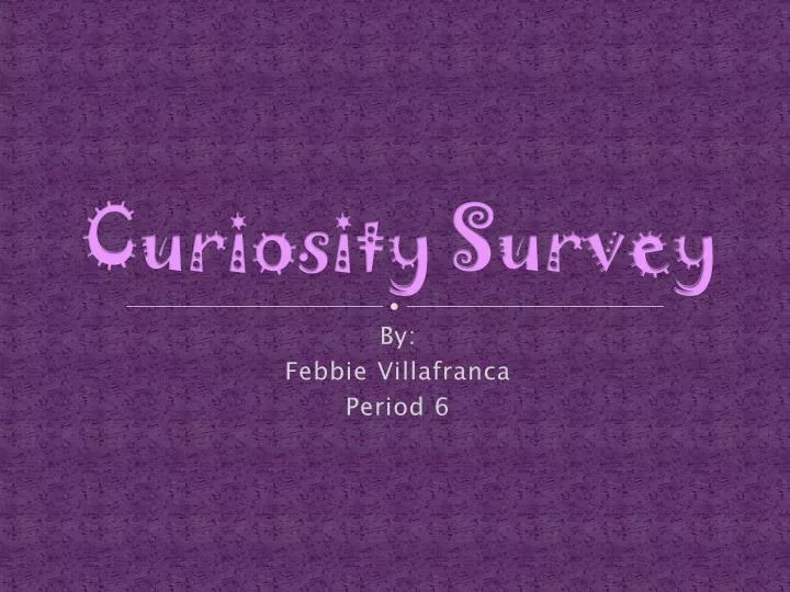 curiosity survey