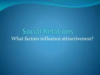 PPT - Social Relations PowerPoint Presentation, free download - ID:782676