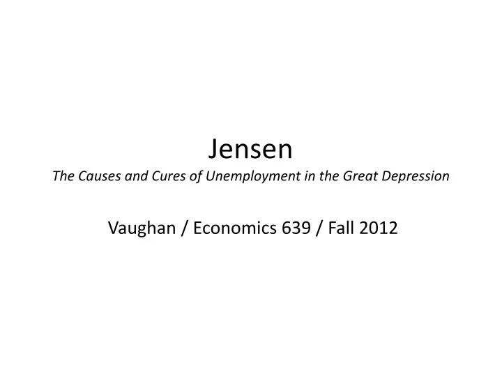 jensen the causes and cures of unemployment in the great depression