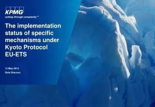 The implementation status of specific mechanisms under Kyoto Protocol EU-ETS