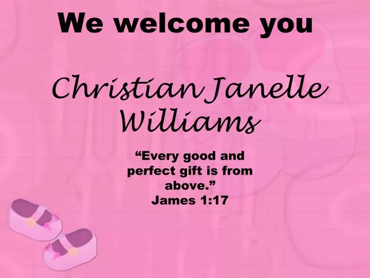 we welcome you christian janelle williams