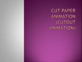 Cut Paper Animation (Cutout Animation)