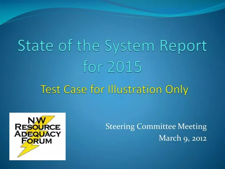 state of the system report for 2015 test case for illustration only