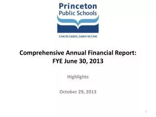 Comprehensive Annual Financial Report: FYE June 30, 2013