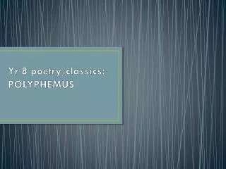 Yr 8 poetry/classics: POLYPHEMUS