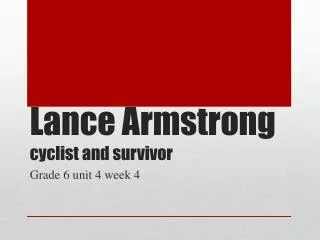 Lance Armstrong cyclist and survivor
