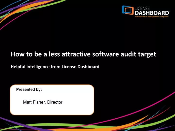 how to be a less attractive software audit target