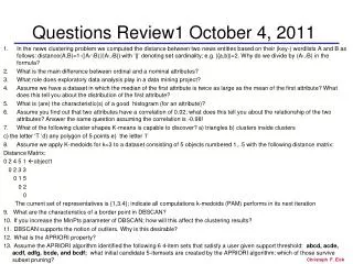 Questions Review1 October 4, 2011