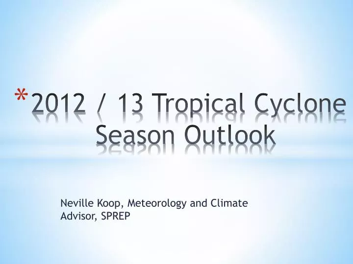 2012 13 tropical cyclone season outlook