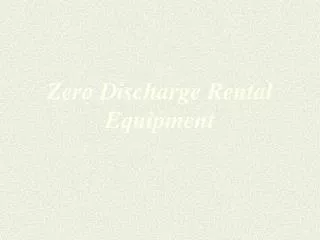 Zero Discharge Rental Equipment