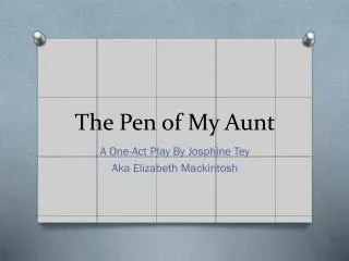 The Pen of My Aunt