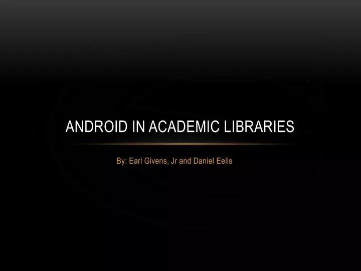 android in academic libraries