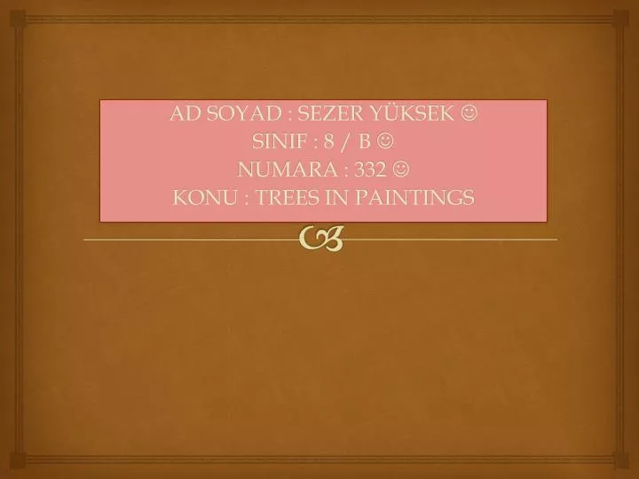 ad soyad sezer y ksek sinif 8 b numara 332 konu trees in paintings