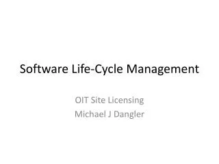 Software Life-Cycle Management