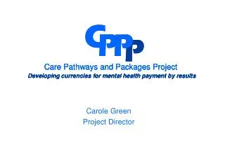 Carole Green Project Director