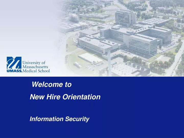 welcome to new hire orientation information security