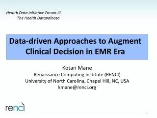 Data-driven Approaches to Augment Clinical Decision in EMR Era