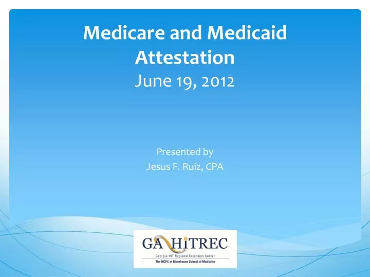 medicare and medicaid attestation june 19 2012