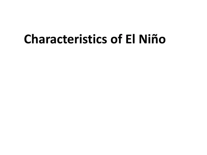 characteristics of el ni o