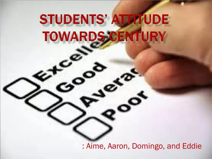 students attitude towards century