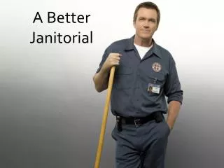 A Better Janitorial Service