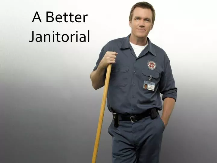 a better janitorial